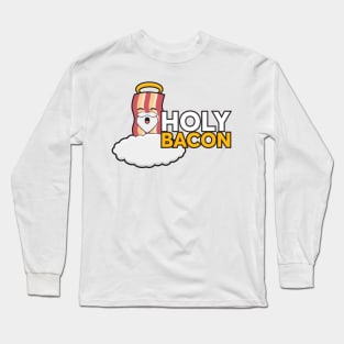 Holy Bacon Long Sleeve T-Shirt